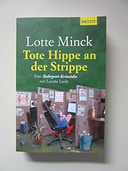 Tote Hippe an der Strippe - Book #5 of the Loretta Luchs
