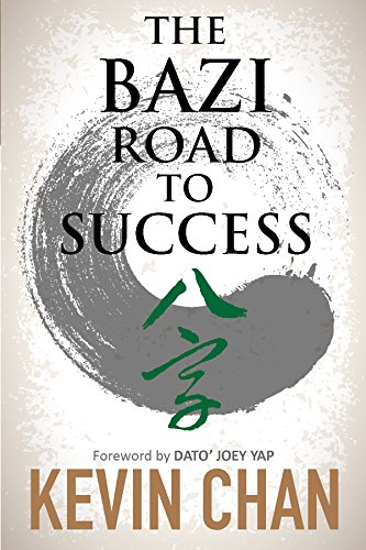 The Bazi Road To Success Take The Road To Success Kindle Edition By Chan Kevin Yap Joey Religion Spirituality Kindle Ebooks Amazon Com