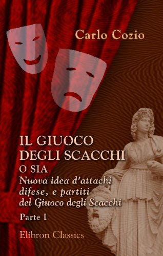 Il Giuoco degli Scacchi, o sia Nuova idea