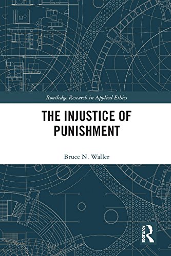 The Injustice of Punishment (Routledge Research in Applied Ethics)      1st Edition, Kindle Edition