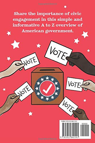 Abc What An Informed Voter You'Ll Be! (For Kids Grades K - 5Th): An A To Z Overview Of Us Government thumb #1