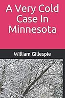 A Very Cold Case in Minnesota 1521184232 Book Cover