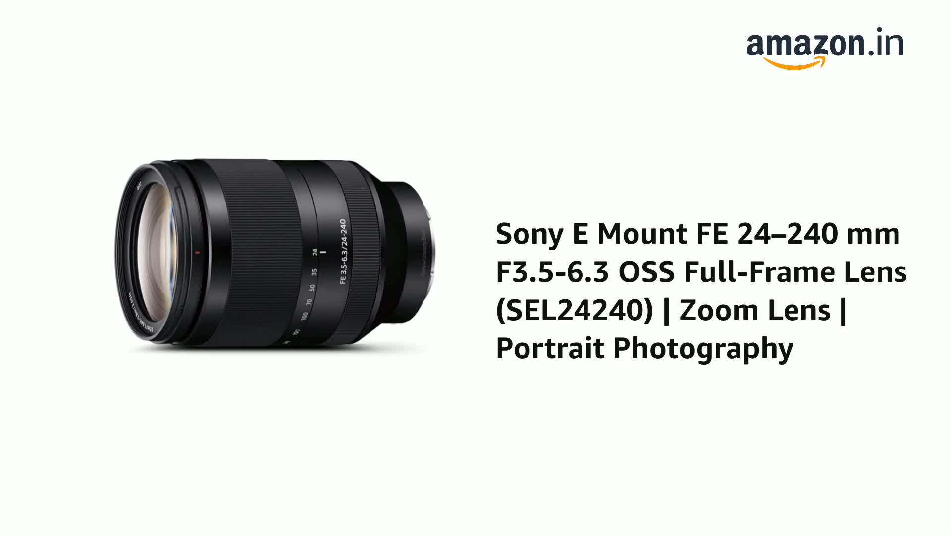 SONY ソニー　レンズ　FE3.5−6.3/24−240 SEL24240 FE 24–240 mm F3.5-6.3 OSS | SEL24240 | Sony India
