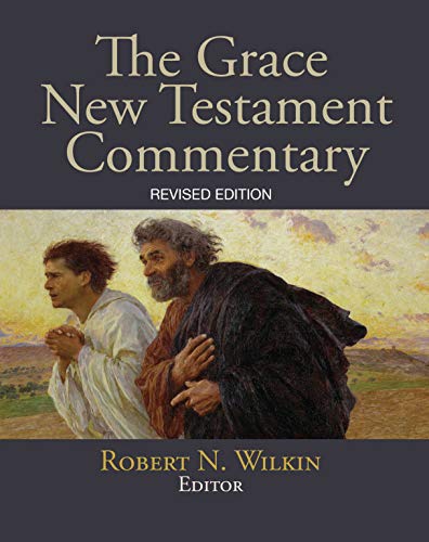 The Grace New Testament Commentary: Revised Edition (English Edition) - Wilkin, Robert
