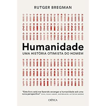 Capa do livro Humanidade: Uma história otimista do homem