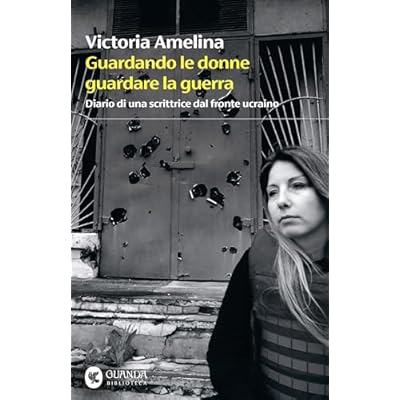 Guardando le donne guardare la guerra