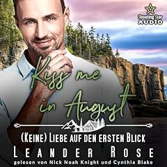 Kiss me in August - (Keine) Liebe auf den ersten Blick Titelbild