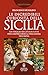 Le Incredibili Curiosità Della Sicilia. Un Viaggio Di Città In Città Per Comprendere La Vera Anima Dell’Isola - 3