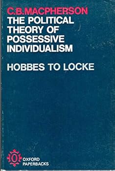 Paperback The Political Theory of Possessive Individualism Book