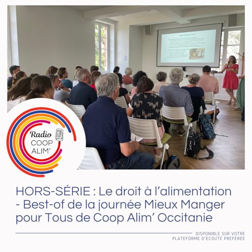 『Hors-série : Le droit à l'alimentation - Best-of de la journée Mieux Manger pour Tous de Coop Alim' Occitanie』のカバーアート