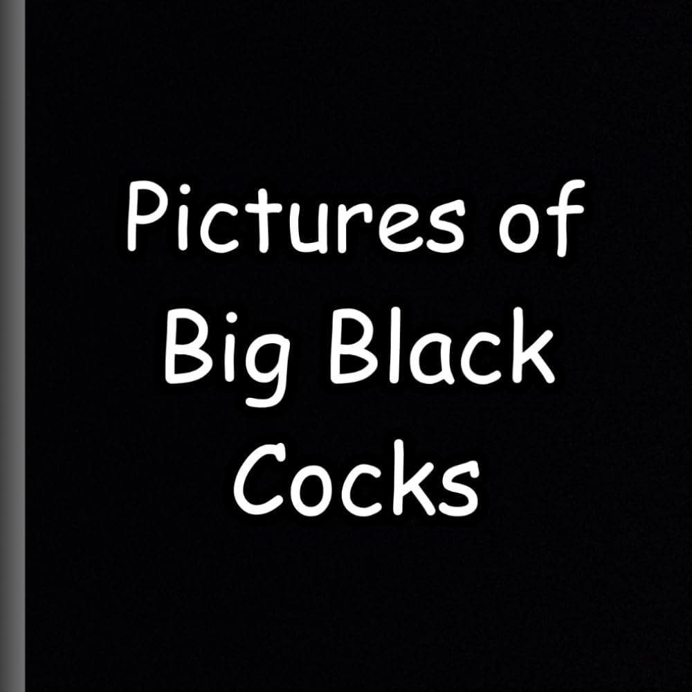 Pictures of Big Black Cocks: Perfect Friend or Coworker Prank! Funny White Elephant, Yankee Swap