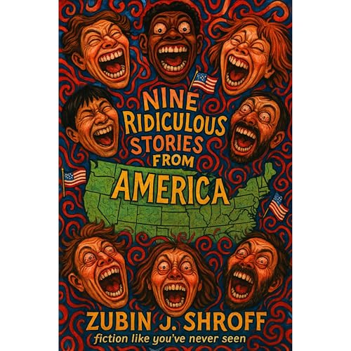 Nine Ridiculous Stories from America Audiolibro Por Zubin J. Shroff arte de portada