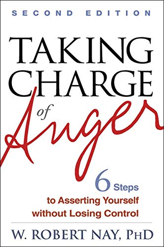  Taking Charge of Anger, Second Edition: Six Steps to Asserting Yourself without Losing Control Livre PDF Gratuit