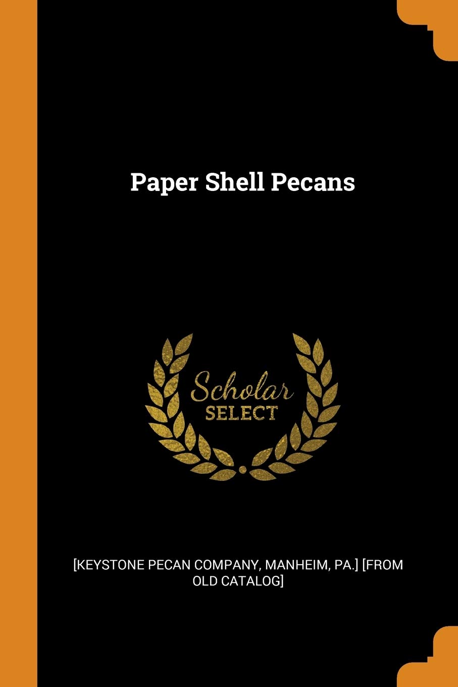 Paper Shell Pecans