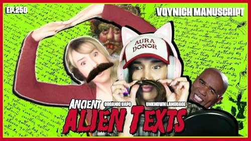 Episode 250: The Voynich Manuscript Conspiracy