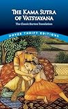 The Kama Sutra of Vatsyayana: The Classic Burton Translation (Dover Thrift Editions: Philosophy)