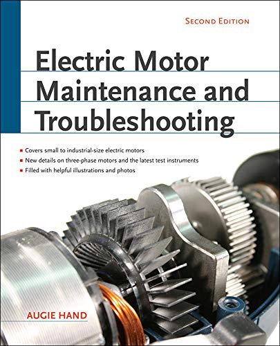 Electric Motor Maintenance and Troubleshooting, 2nd Edition