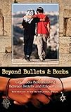 Beyond Bullets and Bombs: Grassroots Peacebuilding between Israelis and Palestinians (Contemporary Psychology)