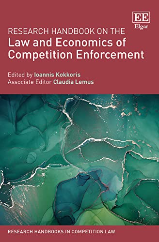 Research Handbook on the Law and Economics of Competition Enforcement (Research Handbooks in Competition Law series)