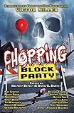 Chopping Block Party: An Anthology of Suburban Terror
