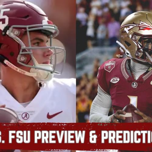 『Alabama vs Florida State PREVIEW | Injuries, Weather, Bold Predictions & Score Picks』のカバーアート