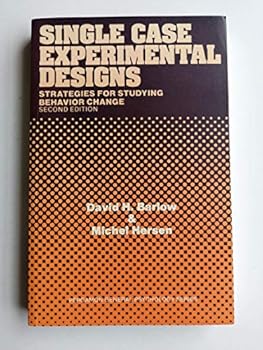 Paperback Single Case Experimental Designs Strategies for Studying Behavior Change Book