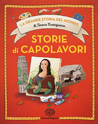 Storie di capolavori. Ediz. a colori