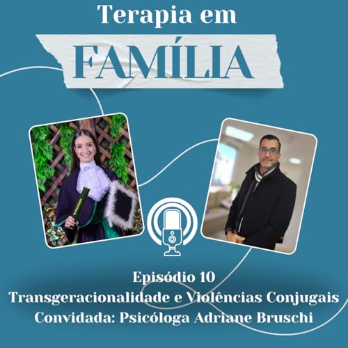 Transgeracionalidade e Viol&ecirc;ncias Conjugais