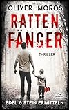 Rattenfänger: Ein Edel & Stein Thriller (Kripo Berlin / Edel und Stein ermitteln)