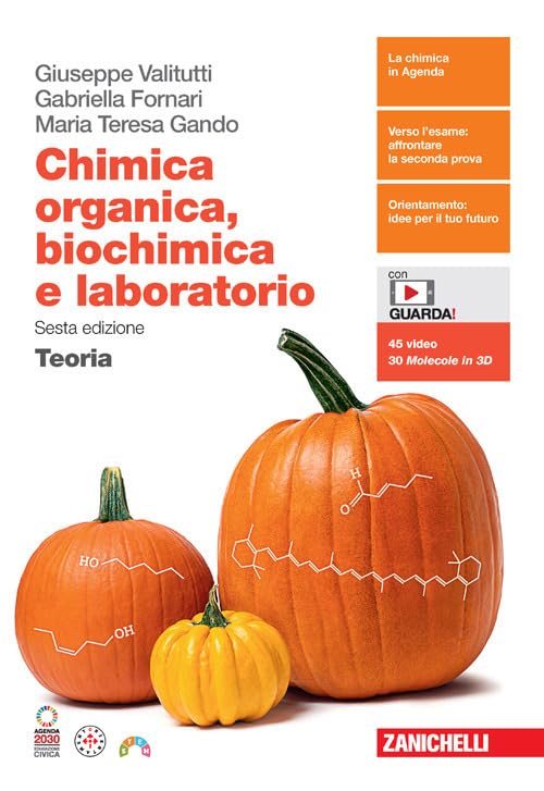Chimica organica, biochimica e laboratorio. Teoria. Per le Scuole superiori. Con e-book