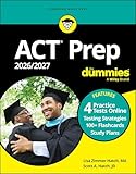 ACT Prep 2026/2027 For Dummies: Book + 4 Practice Tests + Flashcards Online