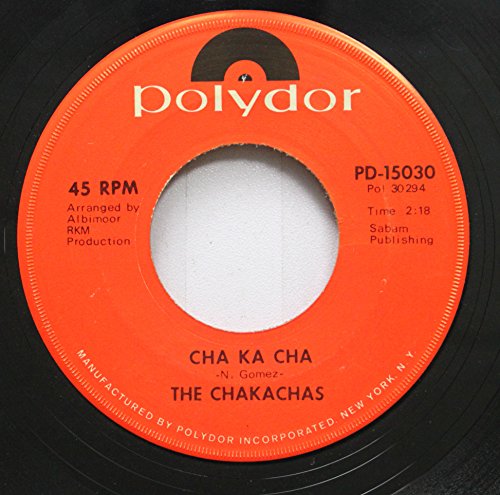 Image of The Chakachas 45 RPM Cha Ka Cha / Jungle Fever