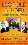 Leopold & Loeb: The Killing of Bobby Franks (English Edition)