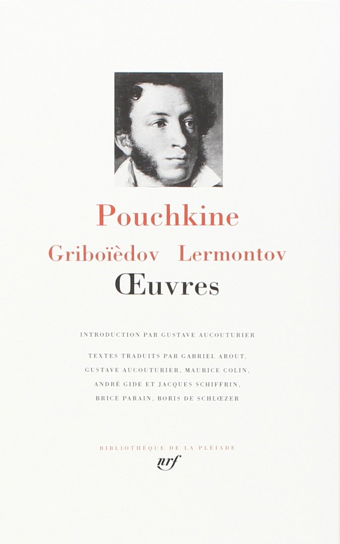 Pouchkine - Griboïedov - Lermontov : Oeuvres