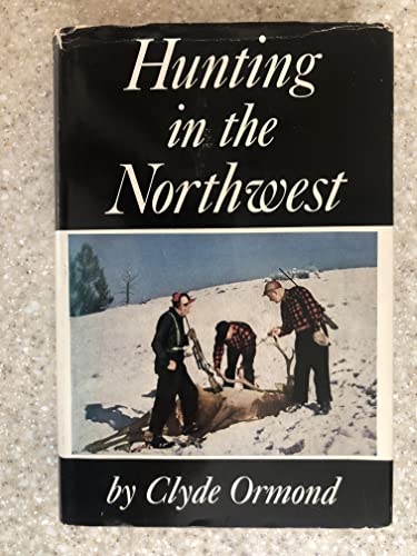 Hunting in the Northwest (Borzoi books for spor... B0007EDE3Y Book Cover