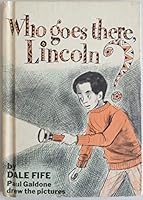 Weekly reader children's book club presents Who goes there, Lincoln? B00072XJ9K Book Cover