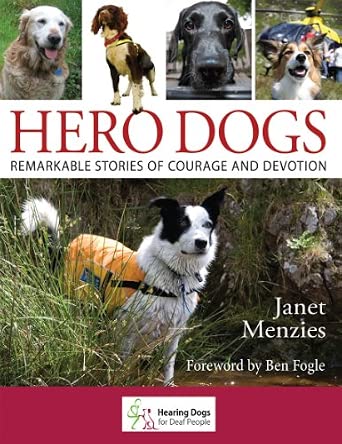Hero Dogs: Remarkable Stories of Courage and Devotion book cover
