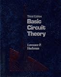 Basic Circuit Theory (PRENTICE-HALL COMPUTER APPLICATIONS IN ELECTRICAL ENGINEERING SERIES)