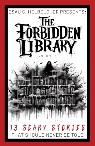 Image of The Forbidden Library: Volume 1 (Pocket Edition): 13 Scary Stories that should NEVER be told