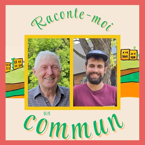 #11 | Paul-Henri April, Sylvain Gingras-Demers: Cohabitat, l’amitié comme remède à la solitude