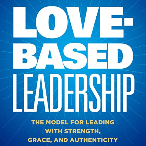 Love-Based Leadership by Maria Church episode artwork