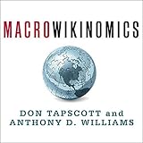 Macrowikinomics: Rebooting Business and the World