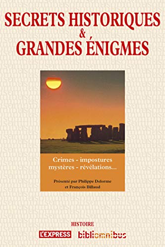 Télécharger Secrets historiques et grandes énigmes (BIBLIOMNIBUS) Gratuit