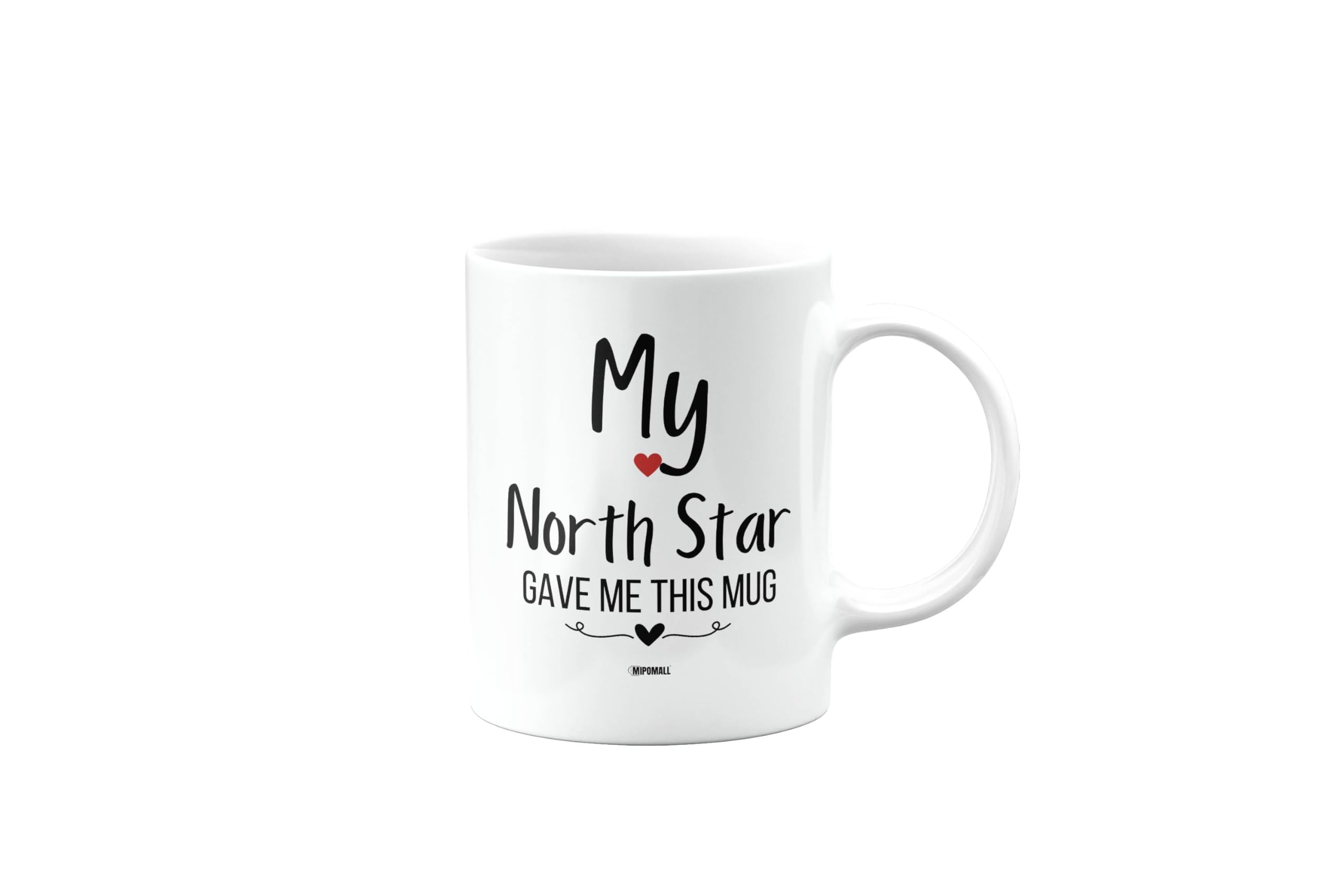 MIPOMALL My North Star gave me This Mug, Husband, Boyfriend, Wife, Girlfriend, Funny, Silly, Joke, Gag, Valentines Gifts for Him or Her, Presents for Men or Women, Cup, mm- CA_308_119