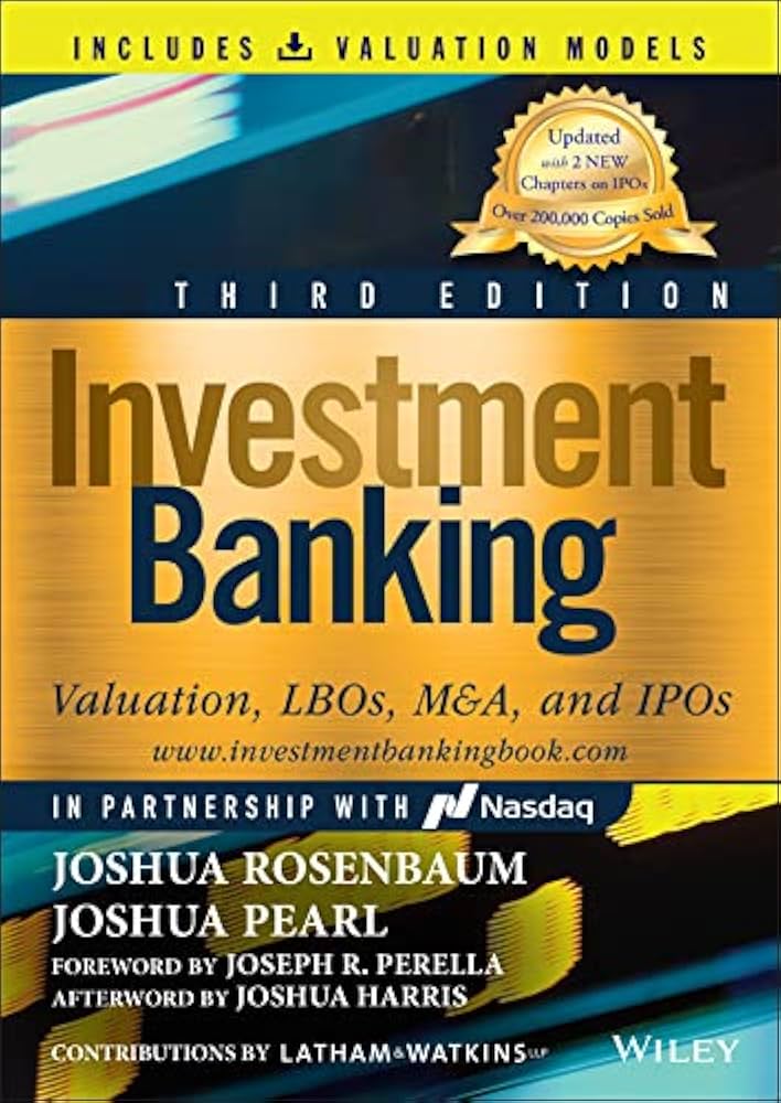 Investment Banking: Valuation， LBOs， M&A， and IPOs (Wiley Finance) Investment Banking: Valuation, LBOs, M&A, and IPOs (Book +