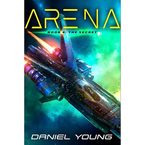 Arena: The Secret (Book 4) by Daniel Young episode artwork