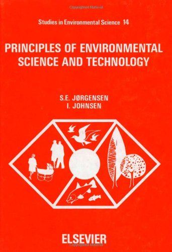 Principles of environmental science and technology, Volume 14 (Studies in Environmental Science)