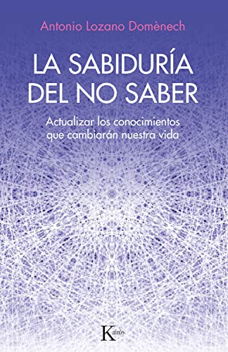 LA SABIDURÍA DEL NO SABER