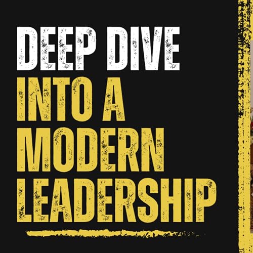 A Deep Dive Into Modern Leadership