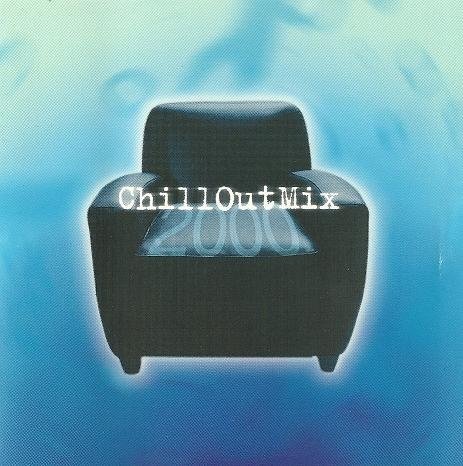 Chill Out Mix 2000 [Audio CD]